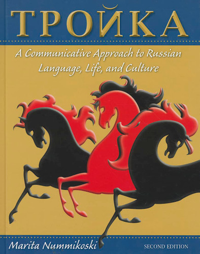 Troika: A Communicative Approach to Russian Language Life and Culture