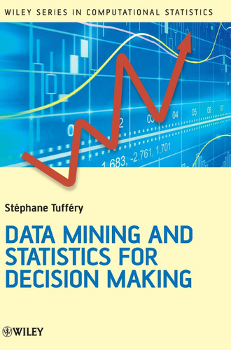 Data Mining and Statistics for Decision Making