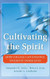 Cultivating the Spirit