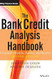 The Bank Credit Analysis Handbook