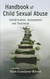 Handbook of Child Sexual Abuse