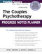 The Couples Psychotherapy Progress Notes Planner