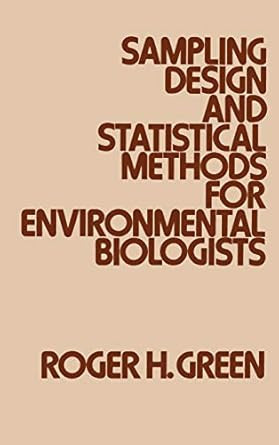 Sampling Design and Statistical Methods for Environmental