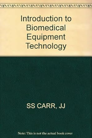 Introduction to Biomedical Equipment Technology