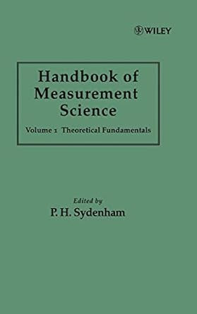 Handbook of Measurement Science Volume 1: Theoretical Fundamentals