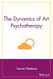 The Dynamics of Art Psychotherapy