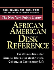 The New York Public Library African American Desk Reference