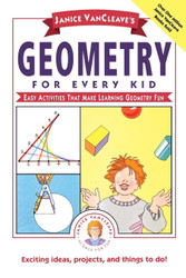 Janice VanCleave's Geometry for Every Kid