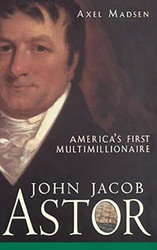 John Jacob Astor