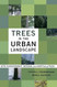 Trees in the Urban Landscape