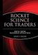 Rocket Science for Traders
