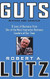 Guts: 8 Laws of Business from One of the Most Innovative