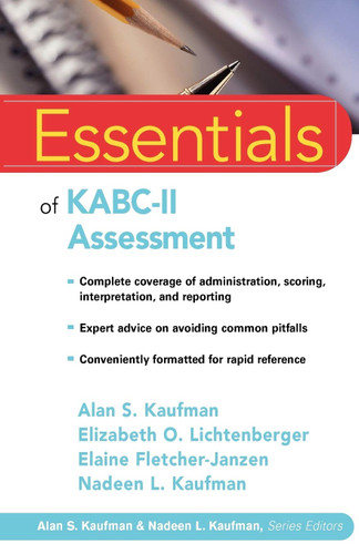 Essentials of KABC-II Assessment