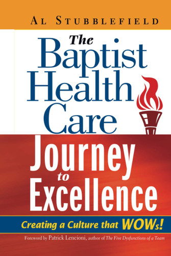 The Baptist Health Care Journey to Excellence