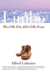 Limbo: Blue-Collar Roots White-Collar Dreams