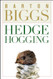 Hedge Hogging