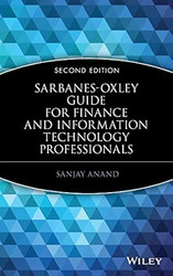 Sarbanes-Oxley Guide for Finance and Information Technology