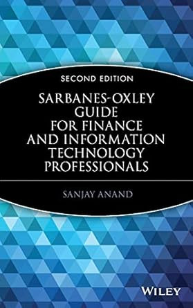 Sarbanes-Oxley Guide for Finance and Information Technology