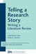 Telling a Research Story: Writing a Literature Review
