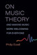 On Music Theory and Making Music More Welcoming for Everyone