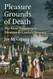 Pleasure Grounds of Death