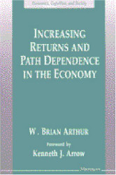 Increasing Returns and Path Dependence in the Economy