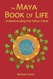 The Maya Book of Life The Maya Book of Life
