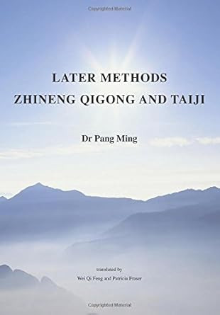 Later Methods Zhineng Qigong and Taiji