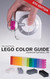 The Unofficial LEGO Color Guide: Fifth Edition