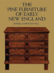The Pine Furniture of Early New England