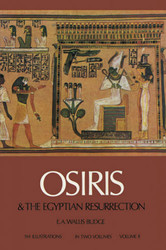 Osiris and the Egyptian Resurrection Vol. 2