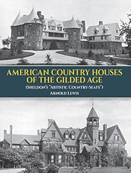 American Country Houses of the Gilded Age: