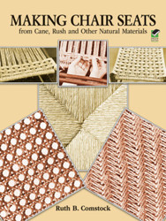 Making Chair Seats from Cane Rush and Other Natural Materials