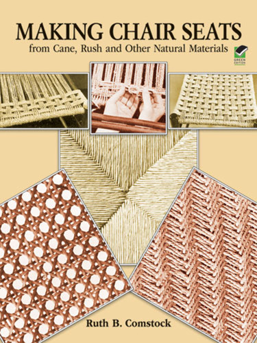 Making Chair Seats from Cane Rush and Other Natural Materials