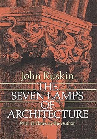 The Seven Lamps of Architecture