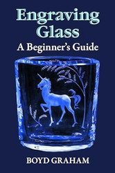Engraving Glass: A Beginner's Guide