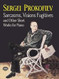 Sarcasms Visions Fugitives and Other Short Works for Piano