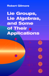 Lie Groups Lie Algebras and Some of Their Applications
