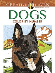 Creative Haven Dogs Color by Number Coloring Book