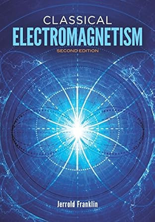 Classical Electromagnetism: Revised