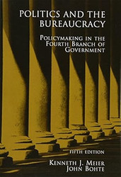 Politics and the Bureaucracy