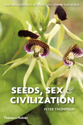 Seeds Sex and Civilization