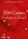 20th-Century Fashion in Detail