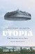 Utopia The History of an Idea /anglais