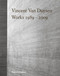 Vincent Van Duysen Works 1989 - 2009