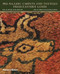 Pre-Islamic Carpets and Textiles from Eastern Lands Pre-Islamic Carpets and Textiles from Eastern Lands
