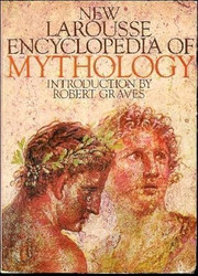 New Larousse Encyclopedia Of Mythology