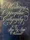 Mastering Copperplate Calligraphy