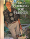 Lee Bailey's Cooking For Friends