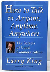 How to Talk to Anyone Anytime Anywhere